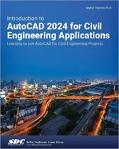 Comprar Libro: Introducción A Autocad 2024 Para Ingeniería Civil