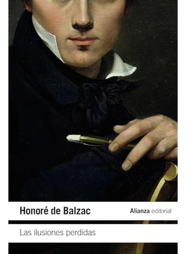 Las Ilusiones Perdidas - Balzac Honore