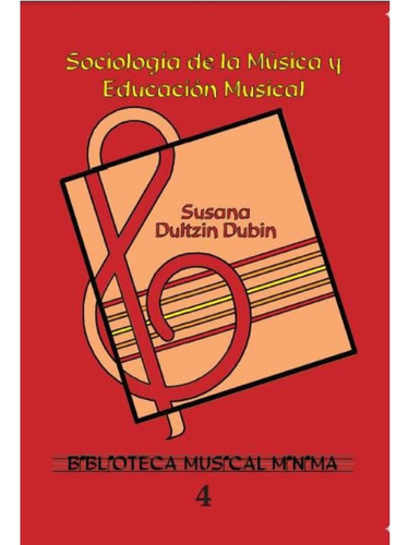 Biblioteca Musical Minima 4, De Dultzin  Dubin, Susana.. Editorial Luzam, Tapa Pasta Blanda, Edición 1 En Español, 2005