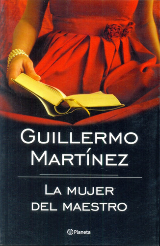 La Mujer Del Maestro - Guillermo Martínez
