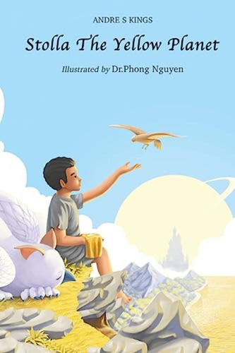 Stolla The Yellow Planet (en Inglés) / Nguyen, Phong ; Muens