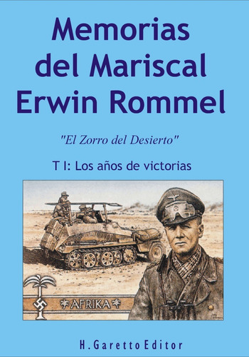 Memorias Del Mariscal Erwin Rommell