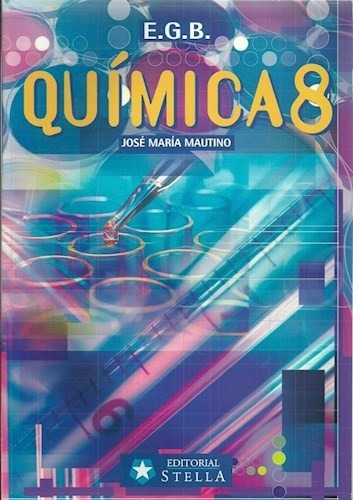 Quimica 8 - Egb - Mautino, Jose Maria