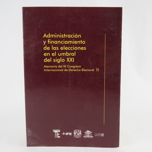 L8566 Administracion Y Financiamiento De Las Elecciones (Usado)