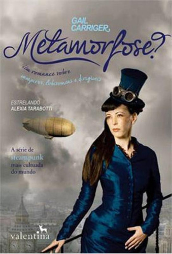 Metamorfose? - Vol. 2, De Carriger, Gail. Editora Valentina, Capa Mole, Edição 1ª Edição - 2013 Em Português