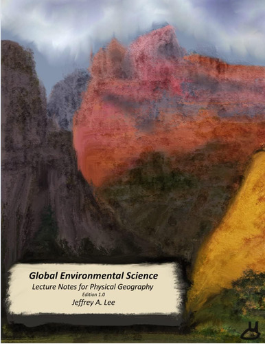 Libro: Global Environmental Science: Lecture Notes For Geog