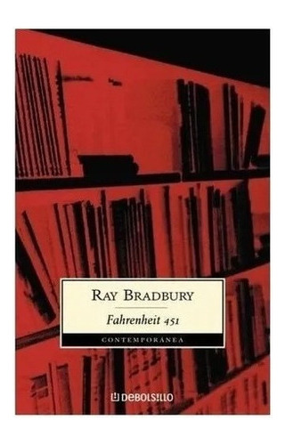 Fahrenheit 451  Ray Bradbury  Debolsillo Oiuuuys