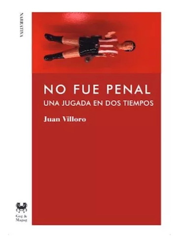 No Fue Penal - Juan Villoro