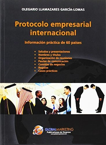 Protocolo Empresarial Internacional: Información Práctica De