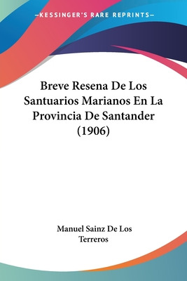 Libro Breve Resena De Los Santuarios Marianos En La Provi...