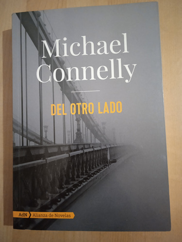 Del Otro Lado - Michael Connely Impecable - Como Nuevo!!