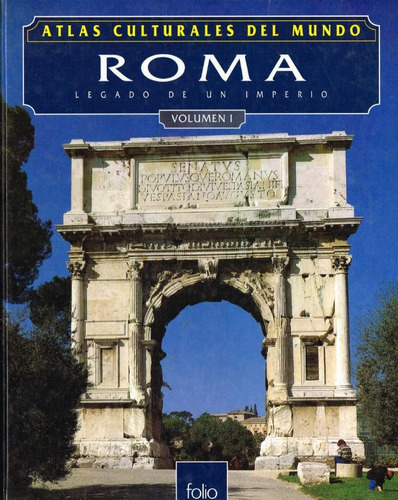 Roma Legado De Un Imperio Volumen I - Folio