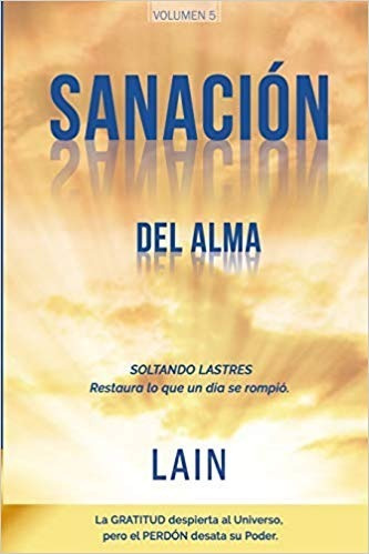 ** Lain ** Sanacion Del Alma - Lain Garcia Calvo