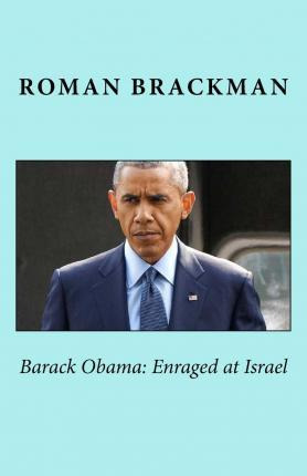 Libro Barack Obama : Enraged At Israel, 2nd Ed. - Roman B...