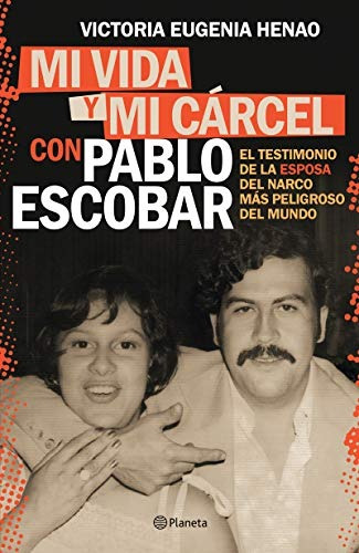 Libro Mi Vida Y Mi Carcel Con Pablo Escobar - Nuevo