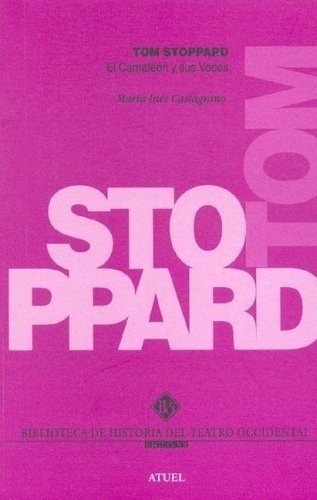 Tom Stoppard El Camaleon Y Sus Voces (biblioteca De Historia