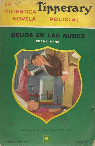 Policial- Deuda En Las Nubes- Frank Kane- Colecion Tipperary