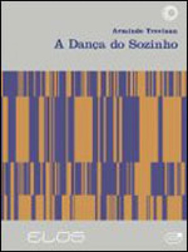 A Dança Do Sozinho, De Trevisan, Armindo. Editora Perspectiva, Capa Mole, Edição 1ª Edição - 1988 Em Português