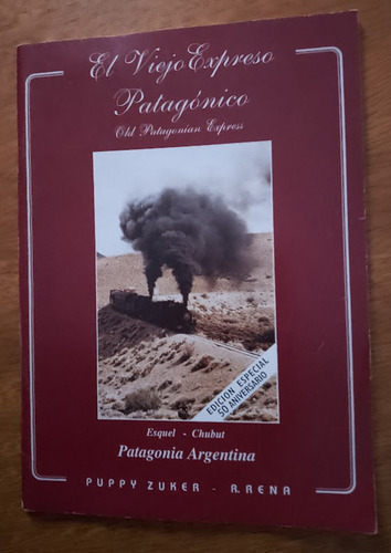 Folleto  El Viejo Expreso Patagónico   