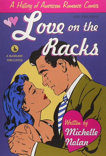 Libro: Love On The Racks: A History Of American Romance