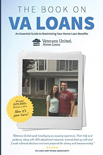 The Book On Va Loans: An Essential Guide To Maximizing Your Home Loan Benefits, De Birk, Chris. Editorial Veterans United Home Loans, Tapa Blanda En Inglés