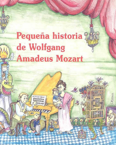 PEQUEÑA HISTORIA DE WOLFGANG AMADEUS MOZART, de Gumí, Albert. Editorial MEDITERRANIA, tapa pasta blanda, edición 1 en español, 2006