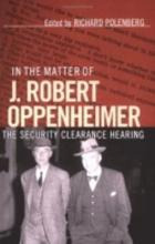 Libro In The Matter Of J. Robert Oppenheimer : The Securi...