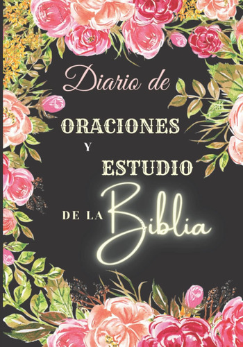 Libro: Diario De Oraciones Y Estudio De La Biblia: Cuaderno 