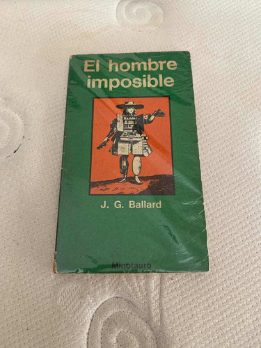 J. G. Ballard - El Hombre Imposible