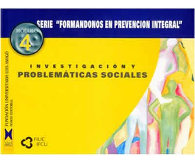 Serie Formándonos En Prevención Integral Investigación Y Pro