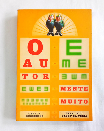O Autor Mente Muito De Carlos Sussekind Pela Dantes (2001) (Usado)