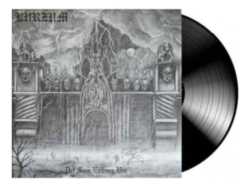 Burzum - Det Som Engang Var , Vinilo Negro