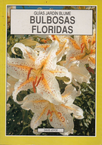Bulbosas Floridas Guías Jardín David Joyce