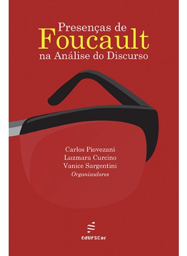 Presenças de Foucault na análise do discurso, de Piovezani, Carlos. Editorial EDUFSCAR, capa mole em português, 2014