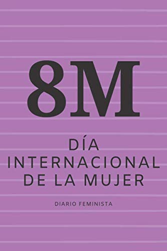 Diario Feminista 8m - Dia Internacional De La Mujer: Regalo