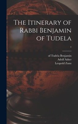 Libro The Itinerary Of Rabbi Benjamin Of Tudela; 1 - Benj...