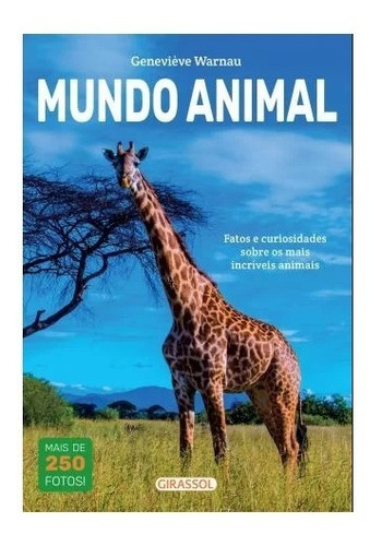 Livro Mundo Animal Com Mais De 250 Fotos Girassol