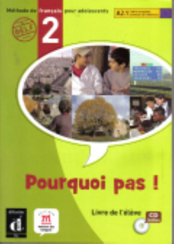 Pourquoi Pas! 2 - Livre De L'eleve + Audio Cd