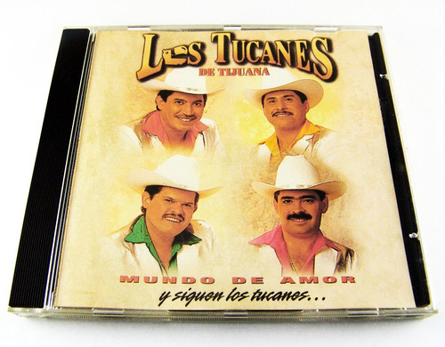 Los Tucanes De Tijuana Mundo De Amor Cd Como Nuevo 1995