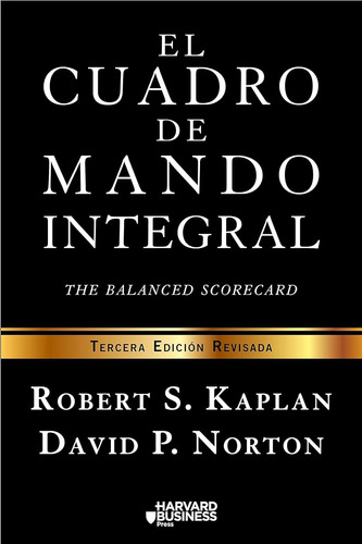 El Cuadro De Mando Integral: The Balanced Scorecard (gestión