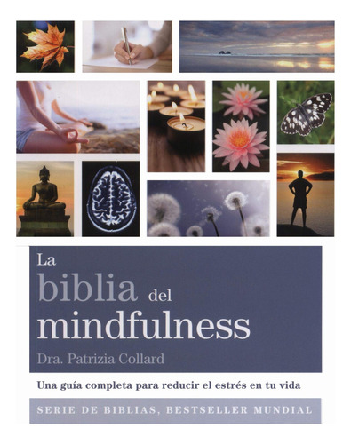 La Biblia Del Mindfulness - Patrizia Collard