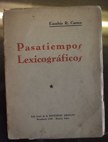 Pasatiempos Lexicograficos Eusebio R Castex