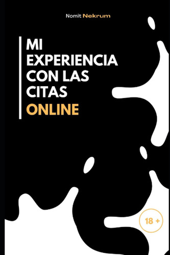 Mi Experiencias Con Las Citas Online: Historias Reales De Ti