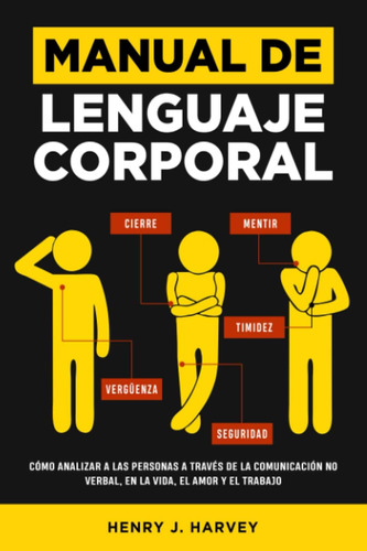 Libro: Manual De Lenguaje Corporal: Cómo Analizar A Las Pers