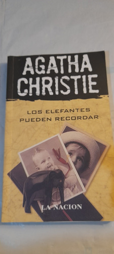 Los Elefantes Pueden Recordar De Agatha Christie La Nación 