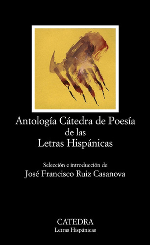 Antología De Poesía De Las Letras Hispánicas, Cátedra