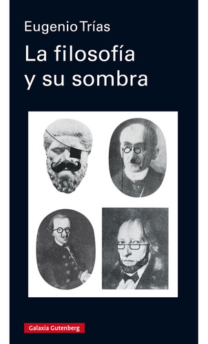 Filosofia Y Su Sombra,la - Trias, Eugenio