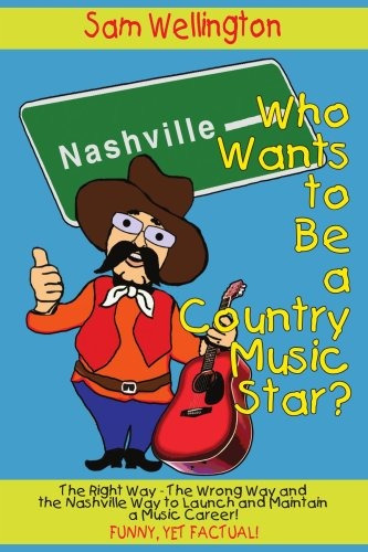 Who Wants To Be A Country Music Starr The Right Waythe Wrong