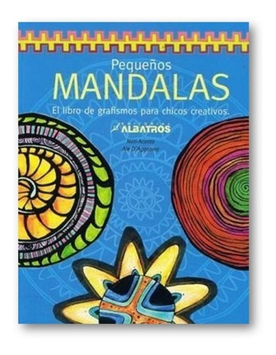 ** Pequeñas Mandalas Para Chicos Creativos ** Grafismos