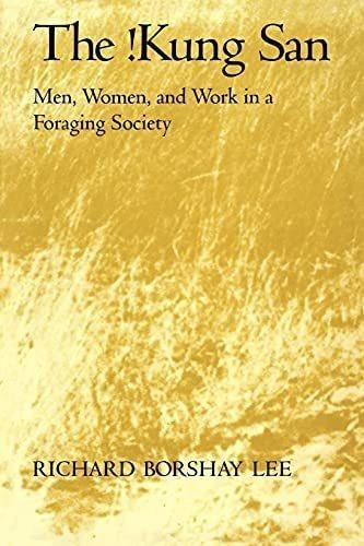 Libro: The !kung San: Men, Women And Work In A Foraging